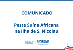 Comunicado: Peste Suína Africana – Ilha de São Nicolau