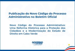 Publicação do Novo Código do Processo Administrativo no Boletim Oficial