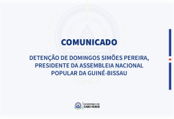 Comunicado: Detenção de Domingos Simões Pereira, Presidente da Assembleia Nacional Popular da Guiné-Bissau